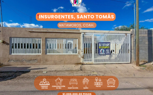 INSURGENTES, SANTO TOMÁS-MATAMOROS, COAH.